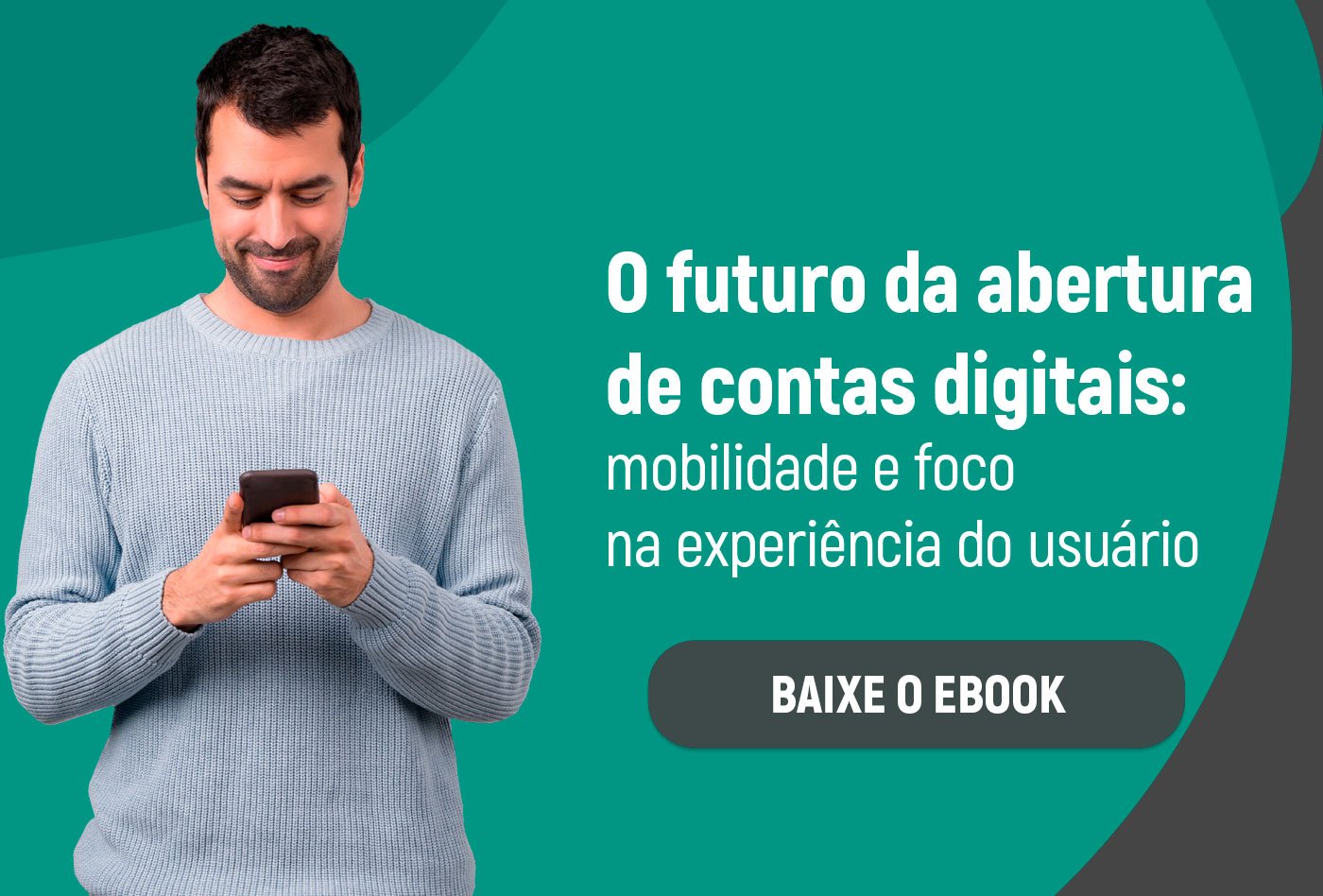 O futuro da abertura de contas digitais: mobilidade e foco na experiência do usuário